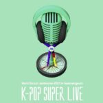 World Scout Jamboree “K-Pop Super Live” Concert Postponed + Announces New Venue